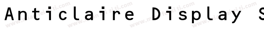 Anticlaire Display SSi Regular字体转换